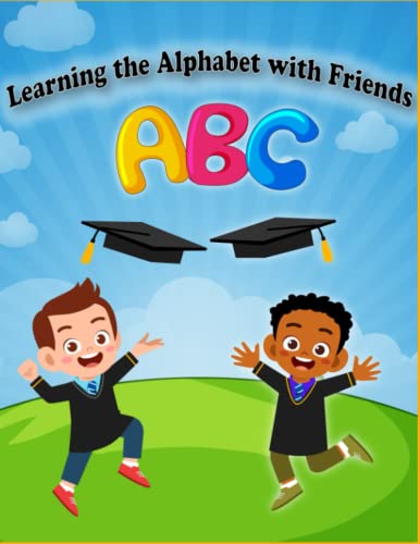 Learning The Alphabets With Friends (alphabet books)
