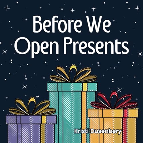 Before We Open Presents