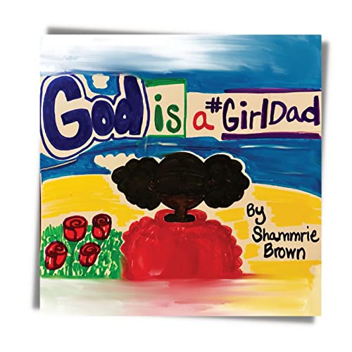 God is a GirlDad