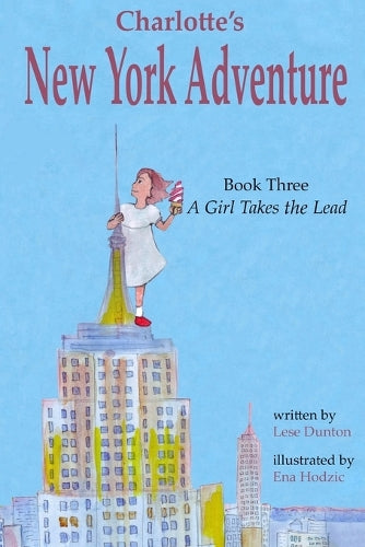 Charlotte's New York Adventure: A Girl Takes the Lead