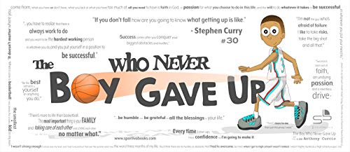 Stephen Curry: The Children's Book: The Boy Who Never Gave Up