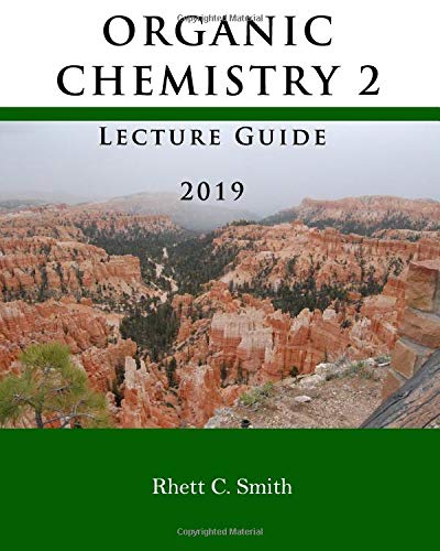 Organic Chemistry 2 Lecture Guide 2019