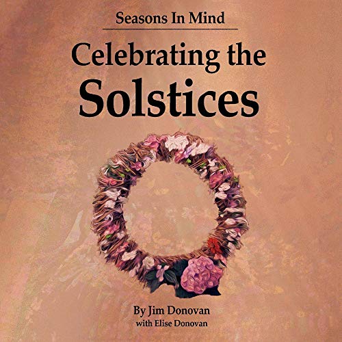 Seasons in Mind: Celebrating the Solstices