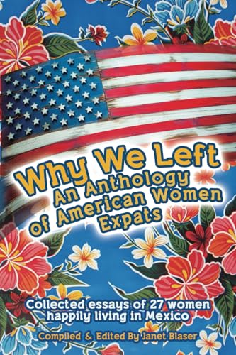 Why We Left An Anthology of American Women Expats