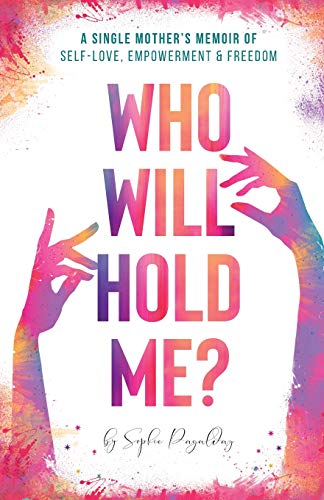 Who Will Hold Me?