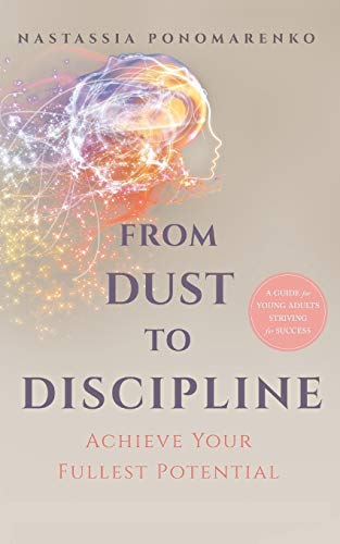 From Dust to Discipline