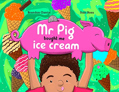 Mr. Pig Bought Me Ice Cream
