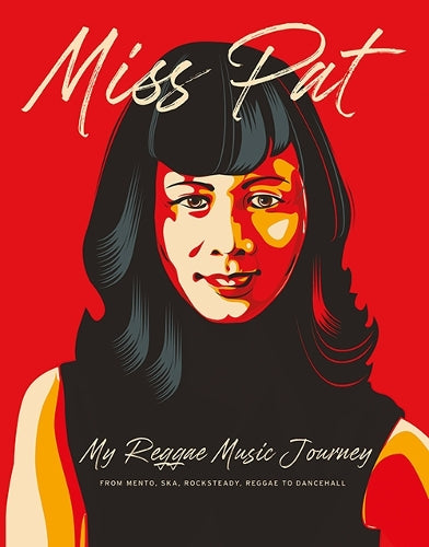 Miss Pat: My Reggae Music Journey