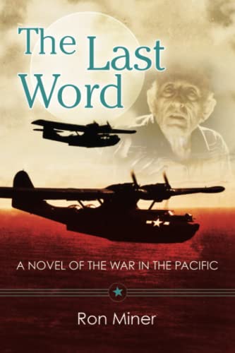 The Last Word: A Novel Of The War In The Pacific