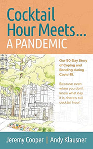Cocktail Hour Meets...A Pandemic 