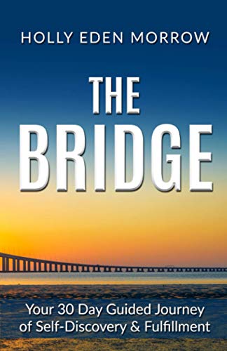 THE BRIDGE Your  Day Guided Journey of SelfDiscovery  Fulfillment