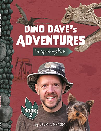 Dino Dave's Adventures in Apologetics - Book 2
