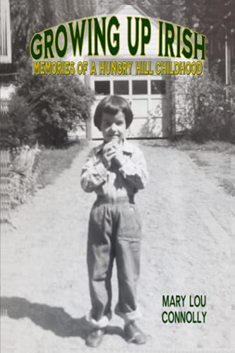 Growing Up Irish: Memories of a Hungry Hill Childhood