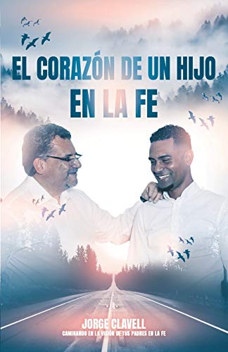 El corazon de un hijo en la fe