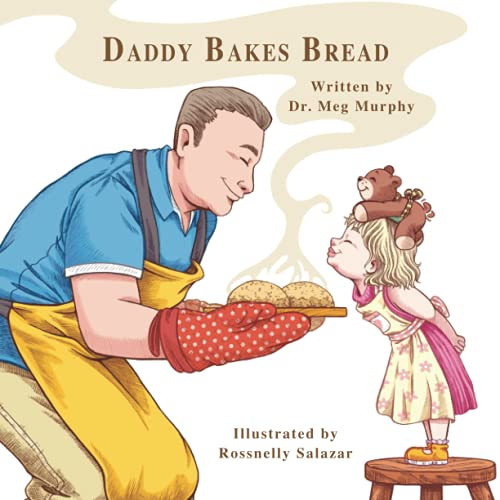 Daddy Bakes Bread