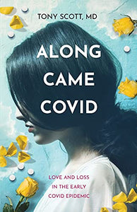 Along Came COVID 