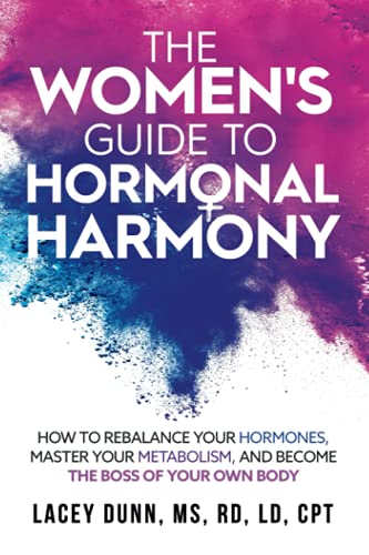 The Women's Guide to Hormonal Harmony