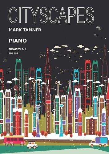 Cityscapes for Piano Grades 2 - 5