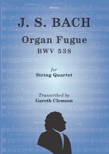 Johann Sebastian Bach-Organ Fugue BWV538