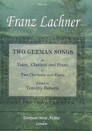 Franz Lachner-2 German Songs-Clarinet, Vocal and Piano or 2 Clarinet and