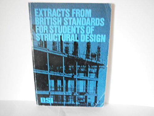 Extracts from British Standards for Students of Structural Design