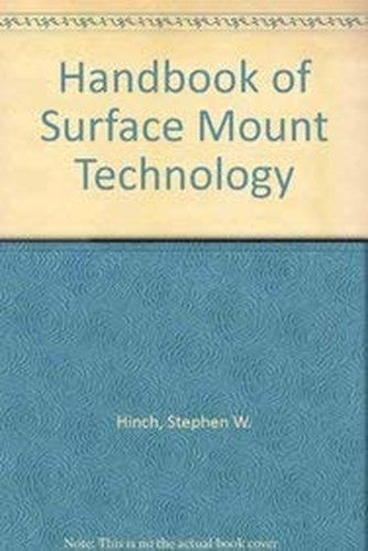 Handbook of Surface Mount Technology