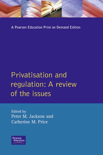 Privatisation and Regulation: A Review of the Issues