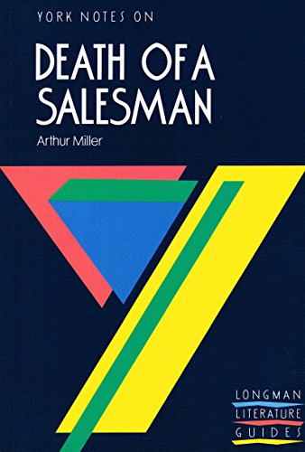 York Notes on Arthur Miller's Death of a Salesman