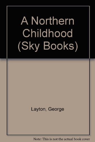 A Northern Childhood