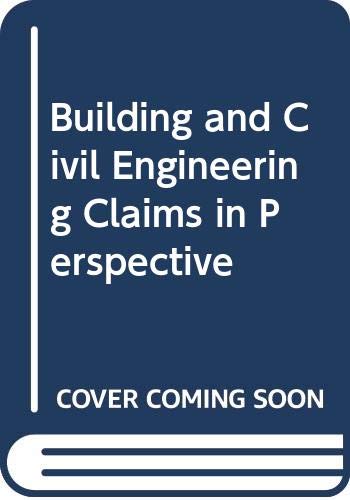 Building and Civil Engineering Claims in Perspective