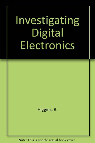 Investigating Digital Electronics