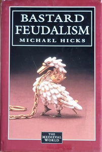 Bastard Feudalism 