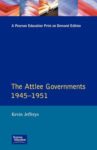 The Attlee Governments 1945-1951