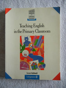 Teaching English in the Primary Classroom 
