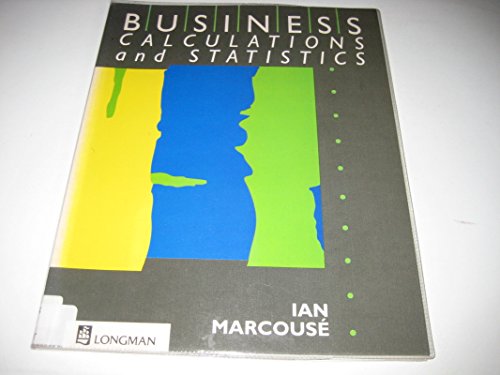 Business Calculation and Statistics A Level Series