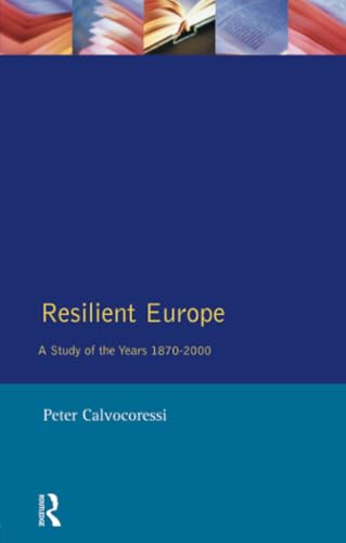Resilient Europe: A Study of the Years 1870-2000