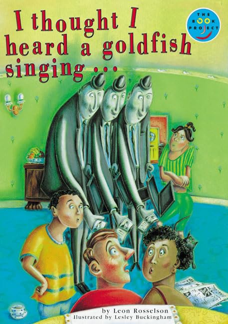 I Thought I Heard a Goldfish Singing... Independent Readers Fiction 3