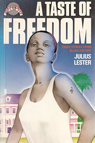 A Taste of Freedom