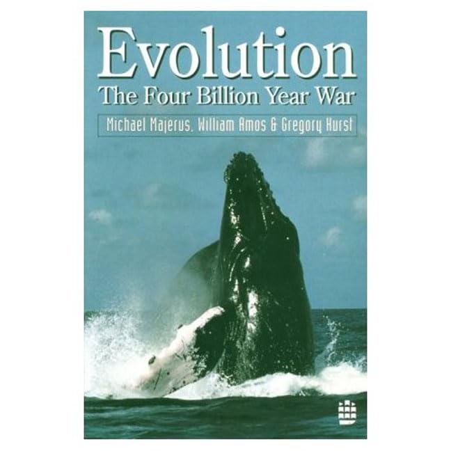 Evolution: The Four Billion Year War