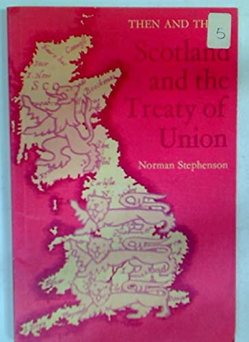 Scotland and the Treaty of Union (Then & There S)