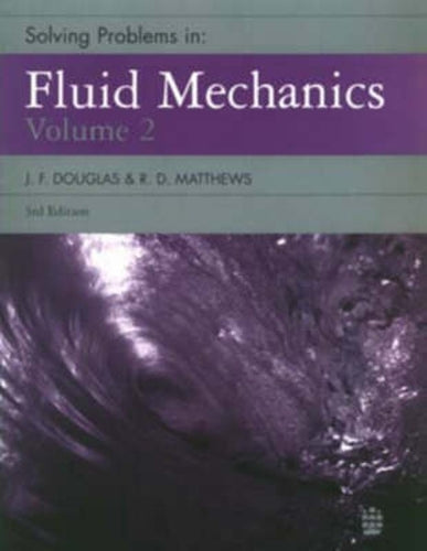 Solving Problems in Fluid Mechanics  Vol 2