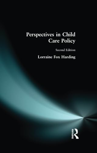 Perspectives in Child Care Policy