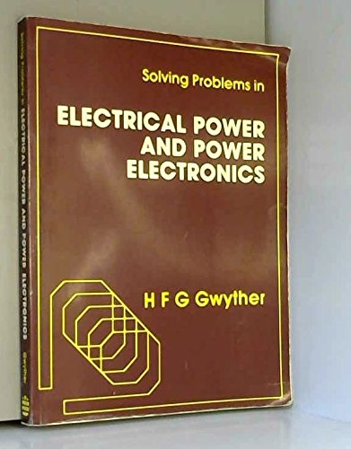 Solving Problems in Electrical Power and Power Electronics