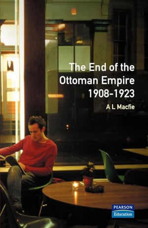 The End of the Ottoman Empire, 1908-1923
