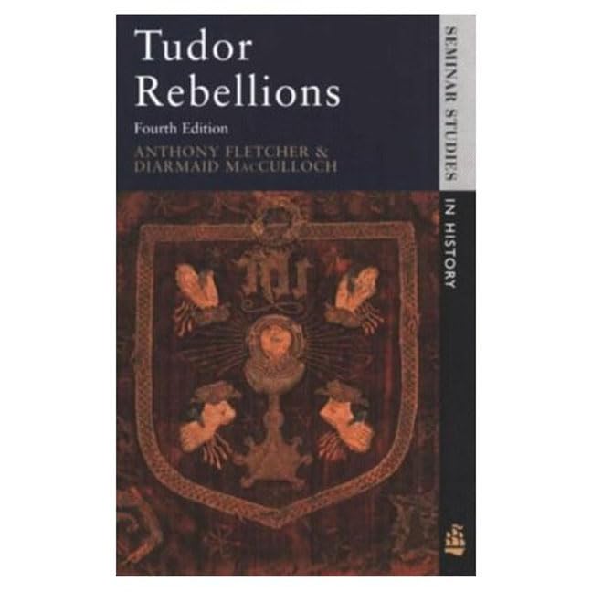 Tudor Rebellions By Anthony Fletcher