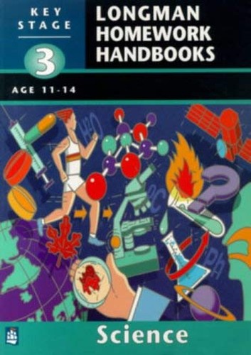 Longman Homework Handbook: Key Stage 3 Science