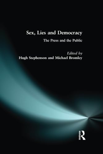 Sex, Lies and Democracy