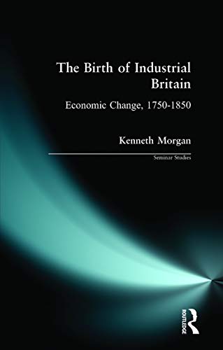 The Birth of Industrial Britain