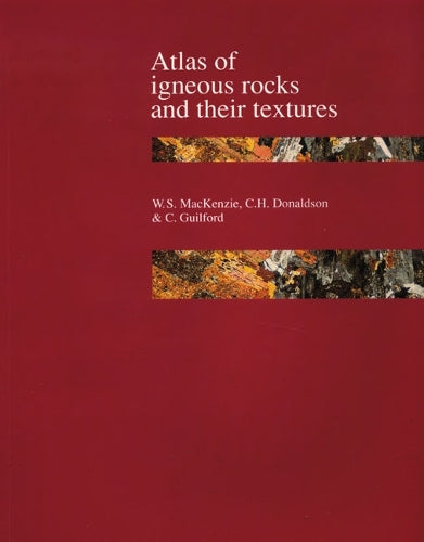 Atlas of Igneous Rocks and Their Textures