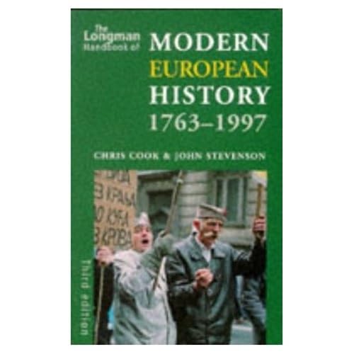 Longman Handbook of Modern European History 1763-1997